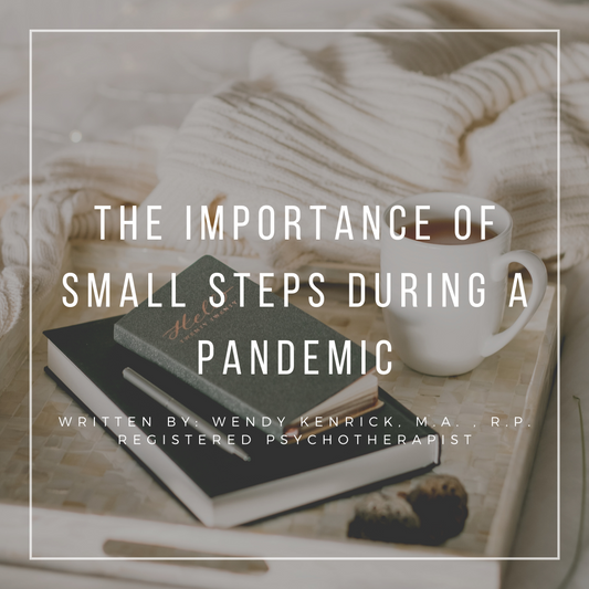 The Importance of Small Steps During a Pandemic